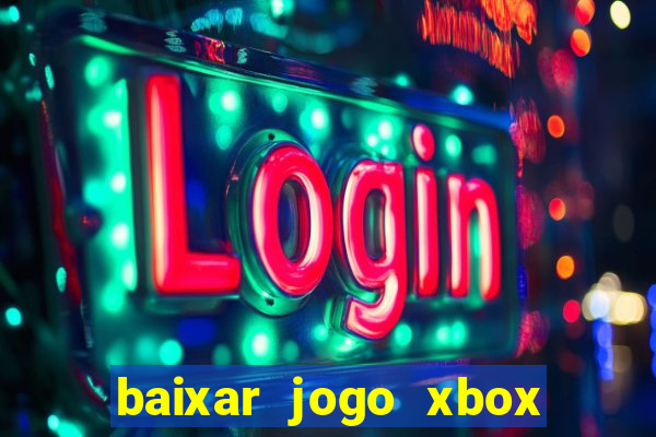 baixar jogo xbox 360 rgh